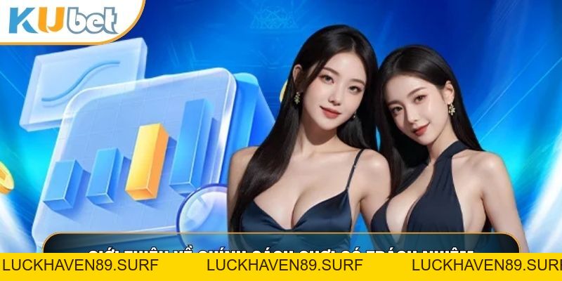 Chơi Có Trách Nhiệm - Nguyên Tắc Xây Dựng Cộng Đồng Bền Vững - LUCKHAVEN89