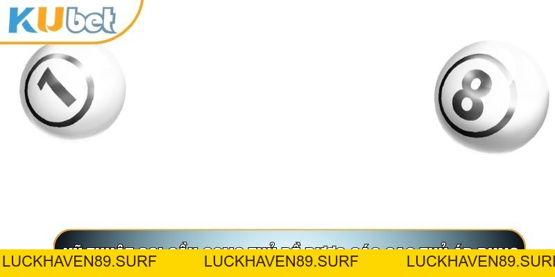 Song Thủ Đề - Bí Quyết Chốt Số Trúng Lớn Tại KUBET88 - LUCKHAVEN89