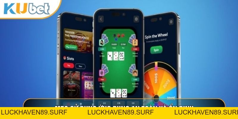 Tải App KUBET88 - Quy Trình 3 Bước Tải Ứng Dụng Cực Đơn Giản - LUCKHAVEN89