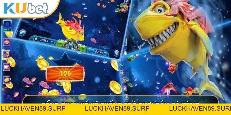 Bắn Cá Xèng - Siêu Phẩm Đổi Thưởng Đại Dương Xanh Chín Nhất 2026 - LUCKHAVEN89