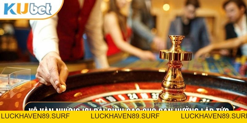 Casino KUBET88 - Sòng Bài Trực Tuyến Đẳng Cấp Nhất - LUCKHAVEN89